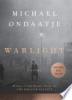 Warlight by Michael Ondaatje